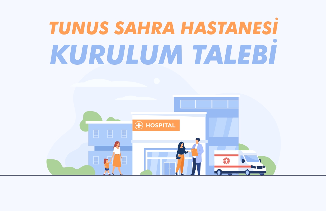 Tunus Sahra Hastanesi Kurulum Talebi Hk.